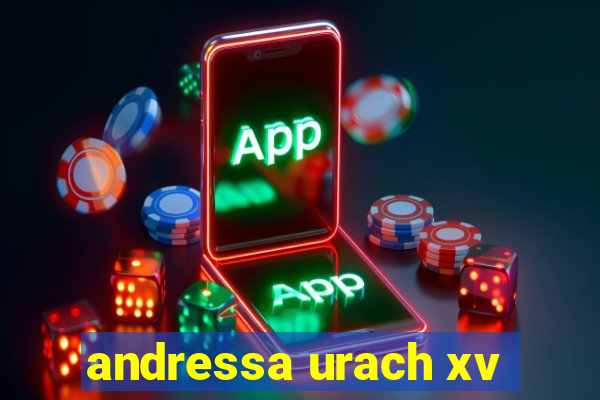 andressa urach xv